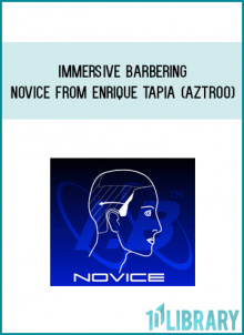 Enrique Tapia (Aztroo) - Immersive Barbering Novice at Midlibrary.com