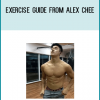 Exercise Guide from Alex Chee at Midlibrary.com
