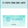 FX Utopia from Chris Lights at Midlibrary.com