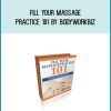 Fill Your Massage Practice 101 by BodyWorkBiz at Midlibrary.com