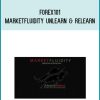 Forex101 – Market Fluidity – Unlearn & Relearn at Midlibrary.com