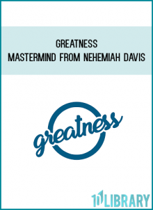 Greatness Mastermind from Nehemiah Davis at Midlibrary.com