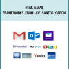 HTML Email Frameworks from Joe Santos Garcia at Midlibrary.com