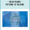 n Patterns of Relating, acclaimed author Helen Palmer and senior teacher Terry Saracino