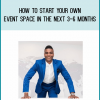 How To Start Your Own Event Space in the next 3-6 months from Nehemiah Davis at Midlibrary.com