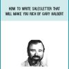 How To Write Salesletter That Will Make You Rich by Gary Halbert at Midlibrary.com