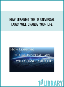 How learning The 12 Universal Laws will change your life at Midlibrary.com