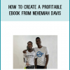 How to Create a Profitable Ebook from Nehemiah Davis at Midlibrary.com