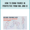 How to Draw Figures in Perspective from Kim Jung Gi at Midlibrary.com