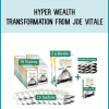Hyper Wealth Transformation from Joe Vitale at Midlibrary.com