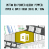 INTRO TO POWER QUERY, POWER PIVOT & DAX from Chris Dutton at Midlibrary.com