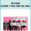 Instagram Blueprint E-Book from Soul Babes at Midlibrary.com