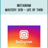 Instagram Mastery 2019 - Life by Thor at Midlibrary.com