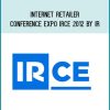 Internet Retailer Conference Expo IRCE 2012 by IR at Midlibrary.com