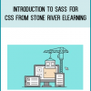 Introduction to Sass for CSS from Stone River eLearning at Midlibrary.com