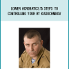 Kadochnikov – Lower Acrobatics.15 steps to controlling your