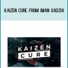 Kaizen Cure from Iman Gadzhi at Midlibrary.com