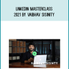 Linkedin Masterclass 2021 by Vaibhav Sisinity at Midlibrary.com
