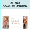 Live Launch Academy from Shannon Lutz at Midlibrary.com