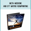 META-Medicine and EFT Matrix ReImprinting from Richard Flook & Karl Dawson at Midlibrary.com