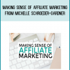 Making Sense of Affiliate Marketing from Michelle Schroeder-Gardner at Midlibrary.com