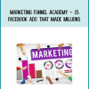 Marketing Funnel Academy – 25 Facebook Ads That Made Millions at Midlibrary.com