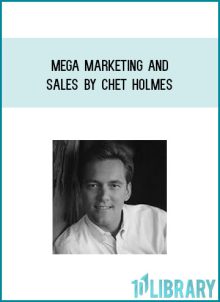 Mega Marketing and Sales by Chet Holmes at Midlibrary.com