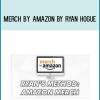 Merch By Amazon by Ryan Hogue