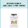 Metaphors in Mind by James Lawley & Penny Tompkins