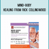 Mind-Body Healing from Rick Collingwood at Midlibrary.com