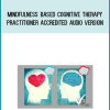 Mindfulness Based Cognitive Therapy Practitioner Accredited Audio Version by Graham Nicholls at Midlibrary.com