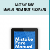 Mistake Fare Manual from Nate Buchanan at Midlibrary.com