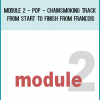 Module 2 - Pop - Chainsmoking Track From Start To Finish from Francois at Midlibrary.com