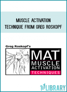 Muscle Activation Technique from Greg Roskopf at Kingzbook.com