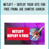 Netlify - Deploy Your Site For Free from Joe Santos Garcia at Midlibrary.com