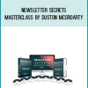 Newsletter Secrets Masterclass by Duston McGroarty