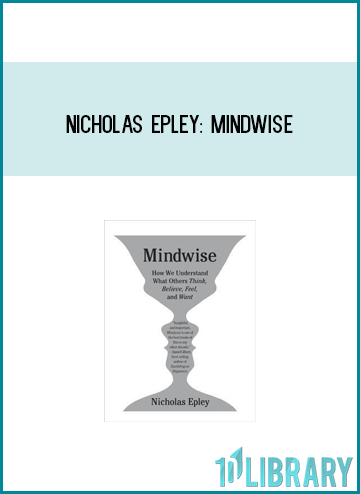 Nicholas Epley Mindwise at Midlibrary.com