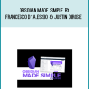 Obsidian Made Simple by Francesco D’Alessio & Justin DiRose