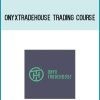 OnyxTradeHouse Trading Course at Midlibrary.com