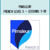 Pimsleur – French Level 5 – Lessons 1-30 AT Midlibrary.com