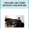 Professional Forex Trading Masterclass from Anton Kreila t Midlibrary.com