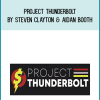 Project Thunderbolt by Steven Clayton & Aidan Booth