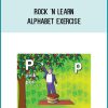 Rock 'N Learn - Alphabet Exercise at Midlibrary.com