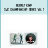 Rodney King - CMD Championship Series Vol 1 at Midlibrary.com