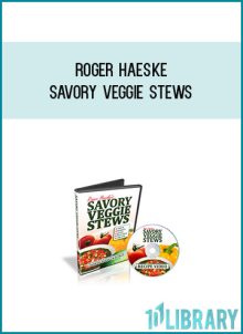 Roger Haeske - Savory Veggie Stews at Midlibrary.com