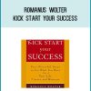 Romanus Wolter - Kick Start Your Success at Midlibrary.com