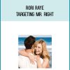 Rori Raye - Targeting Mr. Right at Midlibrary.com