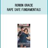 Rorion Gracie - Rape Safe Fundamentals at Midlibrary.com