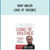Rory Miller - Logic of violence AT Midlibrary.com