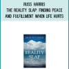 Russ Harris - The Reality Slap Finding Peace and Fulfillment When Life Hurts at Midlibrary.com